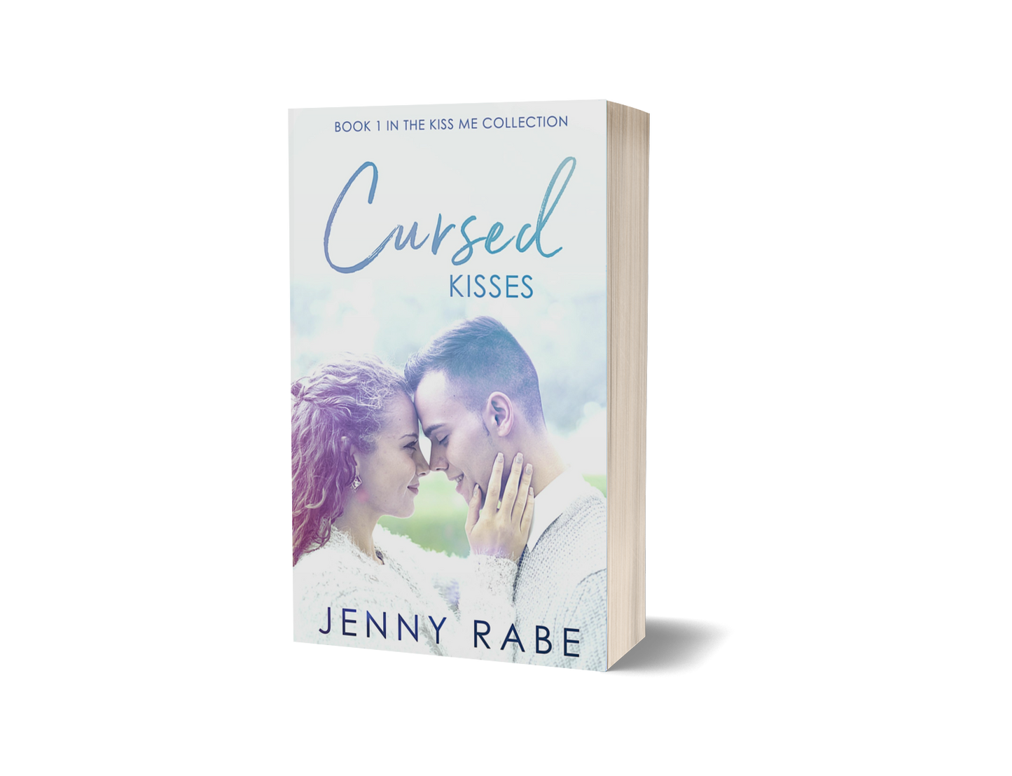 Cursed Kisses: Book 1 in the Kiss Me Collection