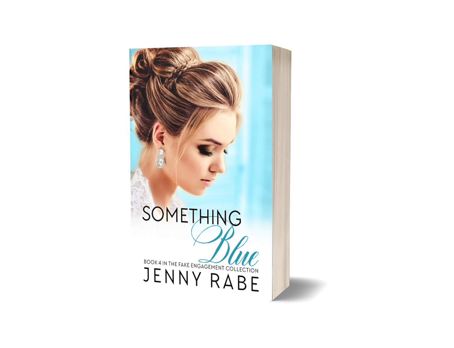 Something Blue: Book 4 in the Fake Engagement Collection